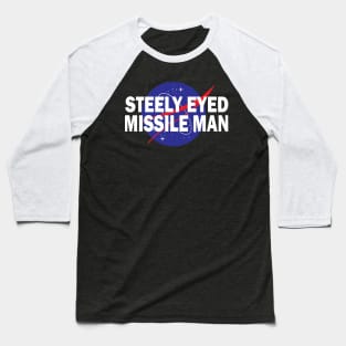 NASA inspired "Steely Eyed Missile Man" Baseball T-Shirt